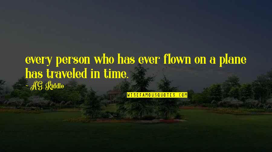 Korapsyon Quotes By A.G. Riddle: every person who has ever flown on a