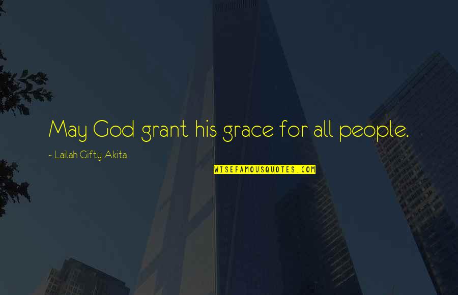 Korean Men Quotes By Lailah Gifty Akita: May God grant his grace for all people.