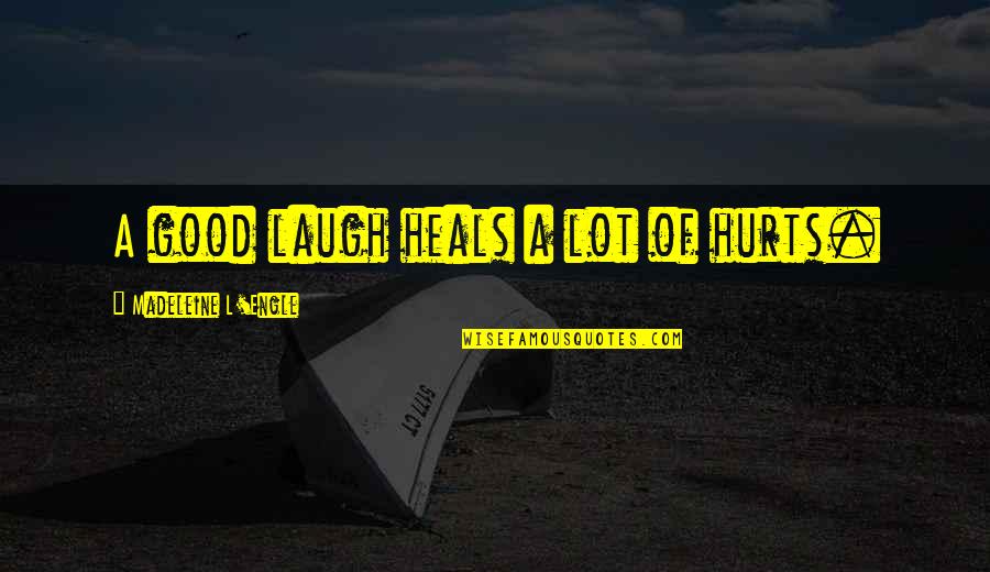 Korisne Igrice Quotes By Madeleine L'Engle: A good laugh heals a lot of hurts. Korisne Igrice Quotes By Madeleine L'Engle: A good laugh heals a lot of hurts.