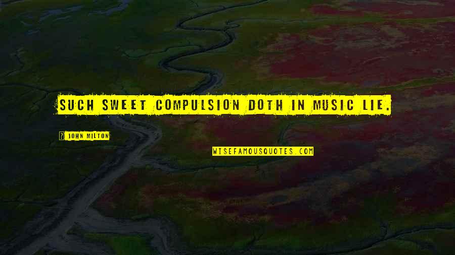 Korkunun 5 Quotes By John Milton: Such sweet compulsion doth in music lie. Korkunun 5 Quotes By John Milton: Such sweet compulsion doth in music lie.