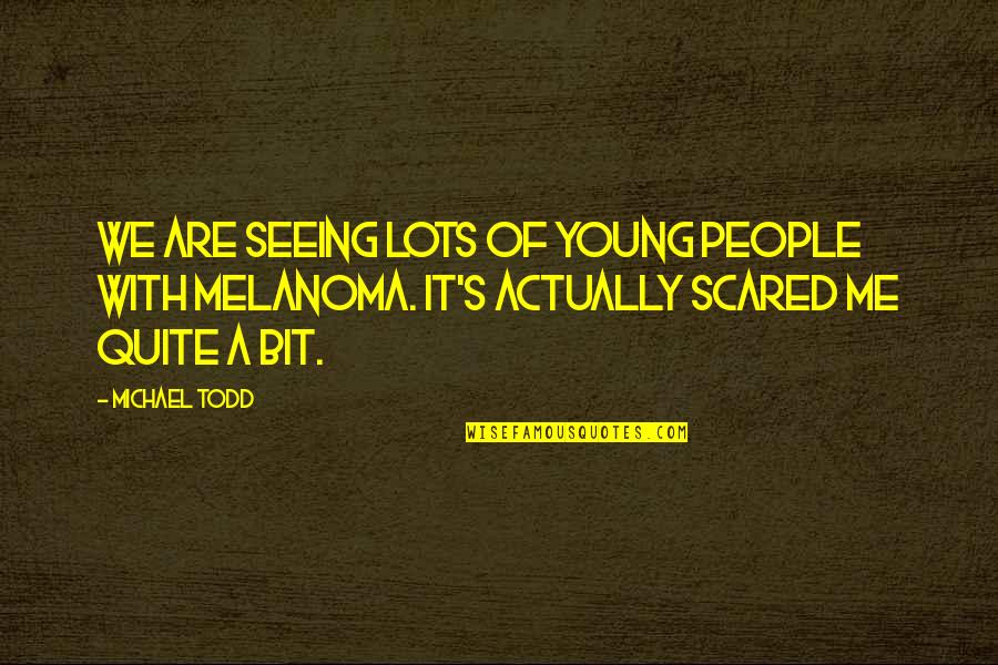 Korputorg Quotes By Michael Todd: We are seeing lots of young people with Korputorg Quotes By Michael Todd: We are seeing lots of young people with