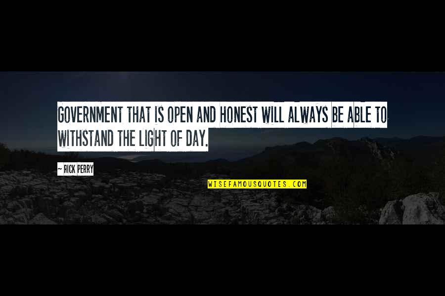 Korsakov Disease Quotes By Rick Perry: Government that is open and honest will always