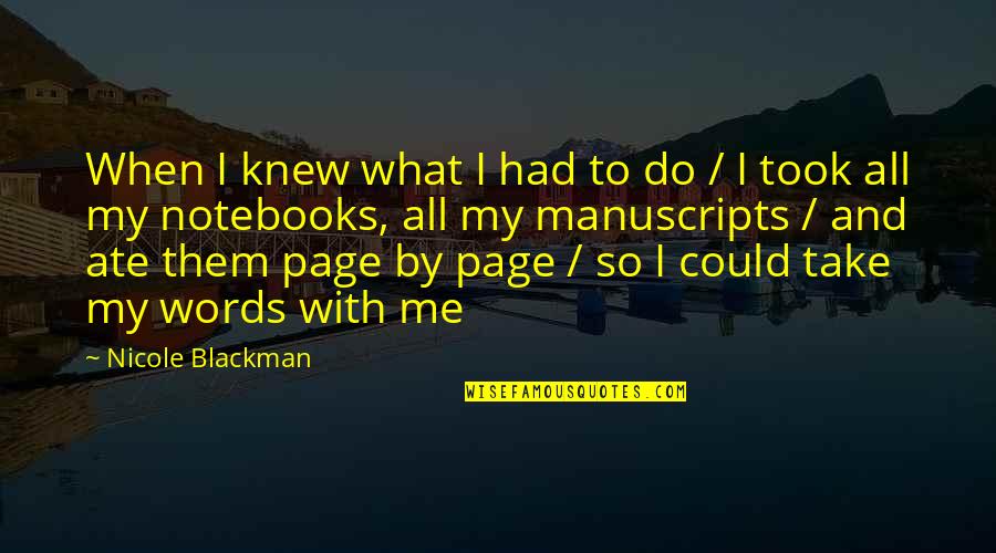 Korte Latijnse Quotes By Nicole Blackman: When I knew what I had to do