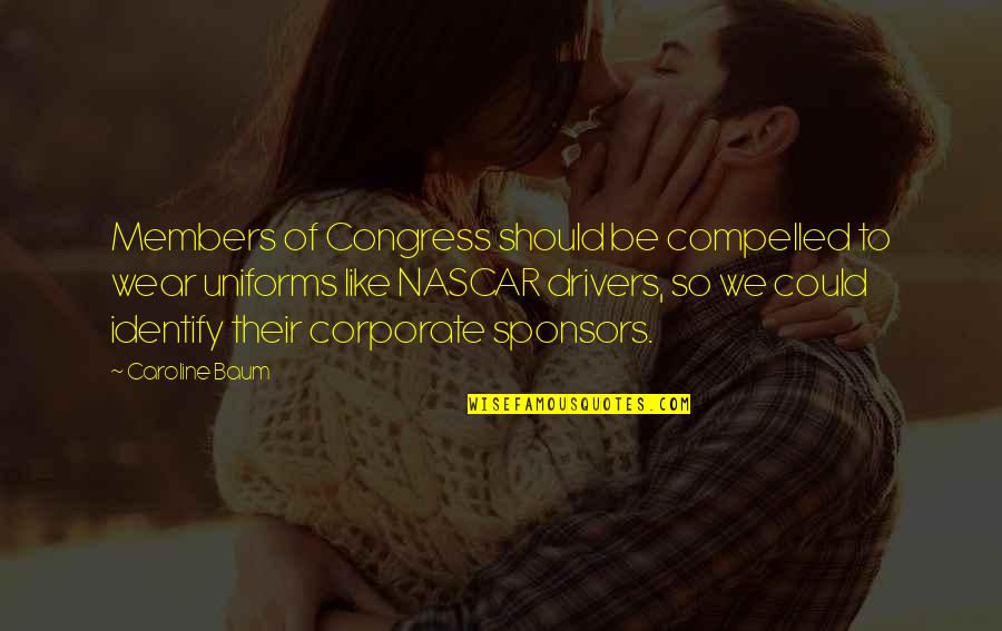 Kortman Gallery Quotes By Caroline Baum: Members of Congress should be compelled to wear Kortman Gallery Quotes By Caroline Baum: Members of Congress should be compelled to wear