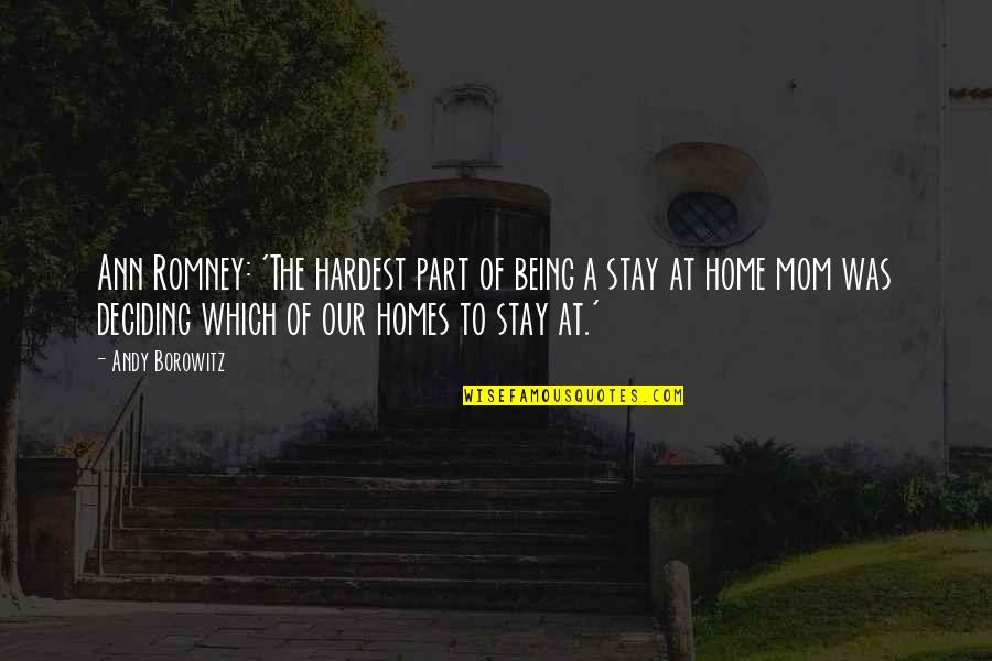 Korytko Dla Quotes By Andy Borowitz: Ann Romney: 'The hardest part of being a Korytko Dla Quotes By Andy Borowitz: Ann Romney: 'The hardest part of being a