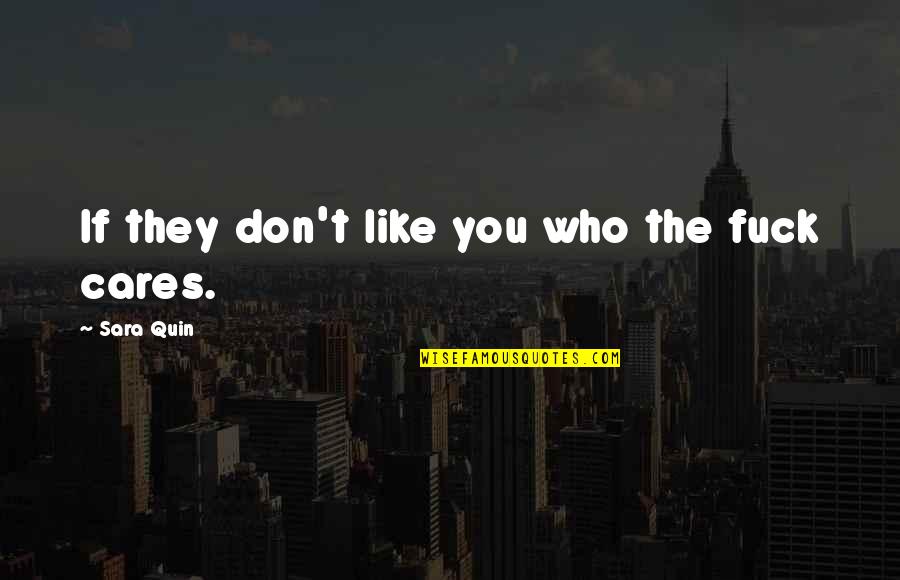 Kos Stock Quote Quotes By Sara Quin: If they don't like you who the fuck Kos Stock Quote Quotes By Sara Quin: If they don't like you who the fuck