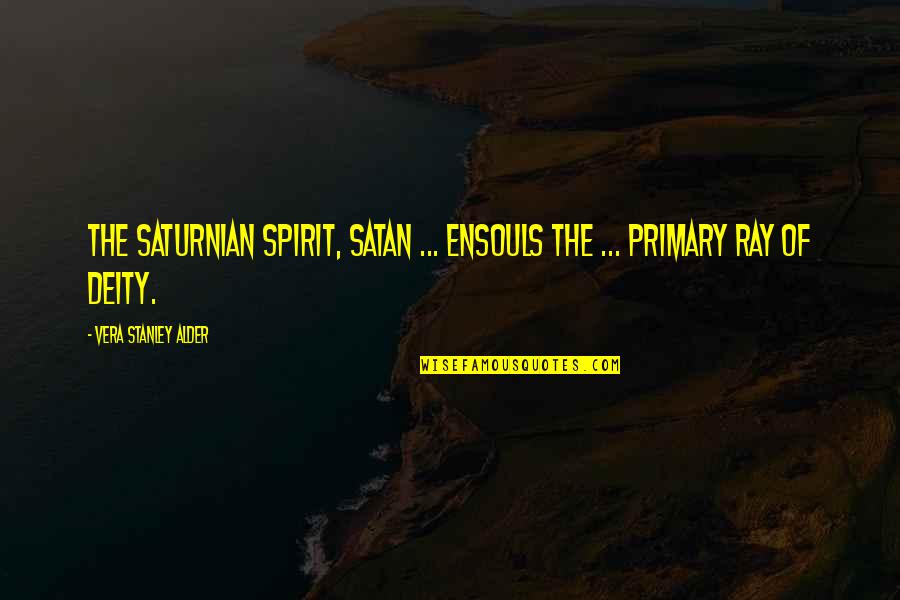 Koslowsky Quotes By Vera Stanley Alder: The Saturnian Spirit, Satan ... ensouls the ... Koslowsky Quotes By Vera Stanley Alder: The Saturnian Spirit, Satan ... ensouls the ...