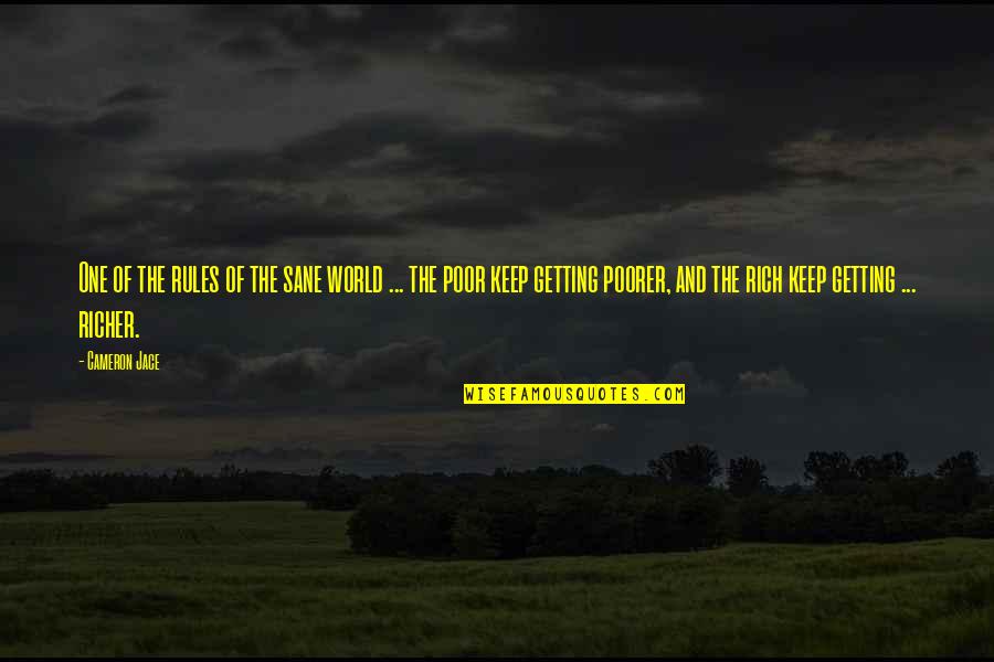 Kossak Kohlrabi Quotes By Cameron Jace: One of the rules of the sane world Kossak Kohlrabi Quotes By Cameron Jace: One of the rules of the sane world