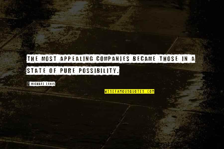 Kostakis Artymatas Quotes By Michael Lewis: The most appealing companies became those in a