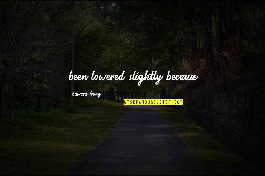 Kostivere Quotes By Edward Young: been lowered slightly because Kostivere Quotes By Edward Young: been lowered slightly because