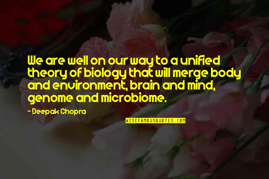 Kostov 11 Quotes By Deepak Chopra: We are well on our way to a
