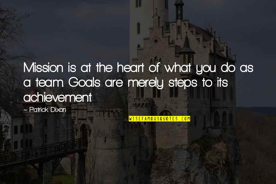 Koszt M S Quotes By Patrick Dixon: Mission is at the heart of what you