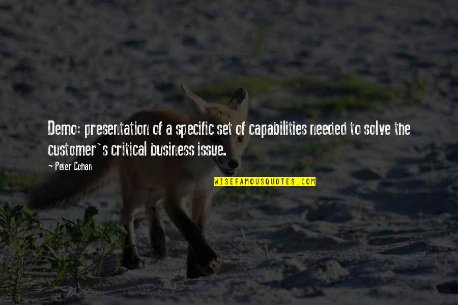 Koszula Po Quotes By Peter Cohan: Demo: presentation of a specific set of capabilities Koszula Po Quotes By Peter Cohan: Demo: presentation of a specific set of capabilities