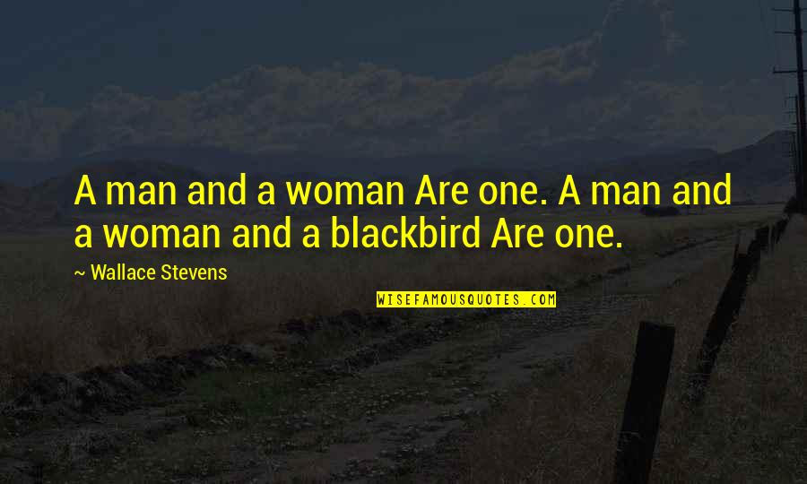 Kotatsu Futon Quotes By Wallace Stevens: A man and a woman Are one. A Kotatsu Futon Quotes By Wallace Stevens: A man and a woman Are one. A