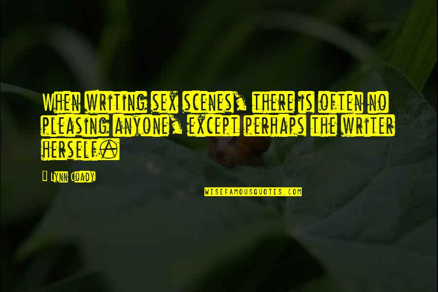 Kotey Tutoring Quotes By Lynn Coady: When writing sex scenes, there is often no