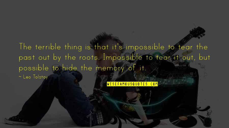 Kotlikoff And Summers Quotes By Leo Tolstoy: The terrible thing is that it's impossible to