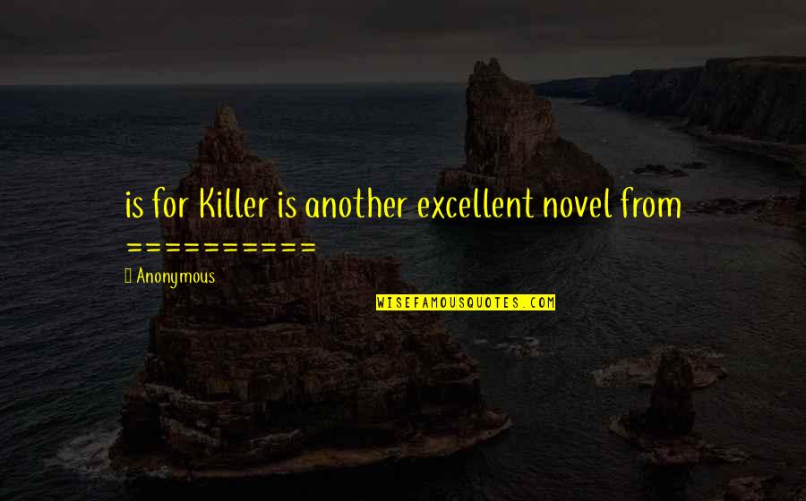 Kotsis Travel Quotes By Anonymous: is for Killer is another excellent novel from