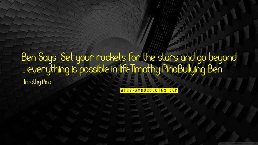 Kouretes Theoi Quotes By Timothy Pina: Ben Says: Set your rockets for the stars Kouretes Theoi Quotes By Timothy Pina: Ben Says: Set your rockets for the stars