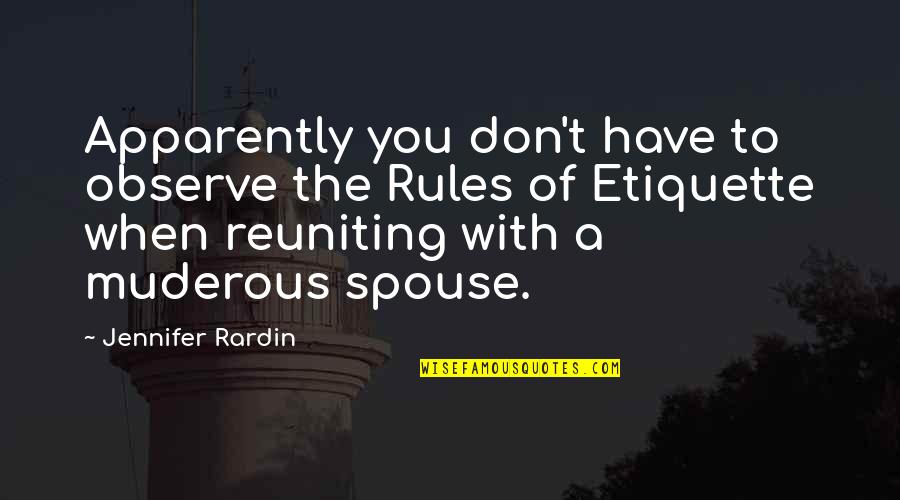 Kovalevskis Quotes By Jennifer Rardin: Apparently you don't have to observe the Rules Kovalevskis Quotes By Jennifer Rardin: Apparently you don't have to observe the Rules