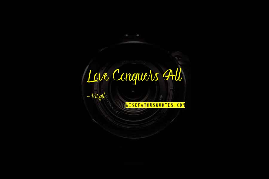 Koyel Nath Quotes By Virgil: Love Conquers All
