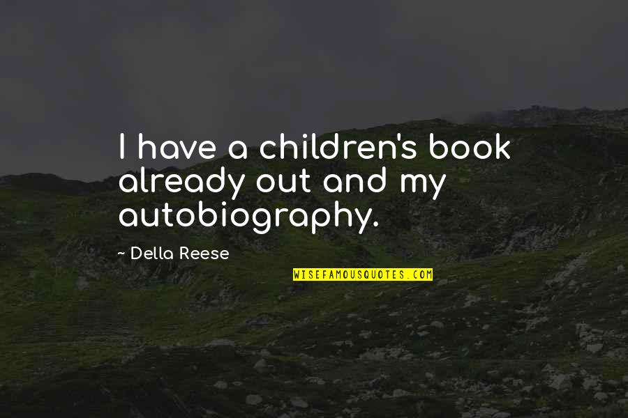Koyman Gallery Quotes By Della Reese: I have a children's book already out and
