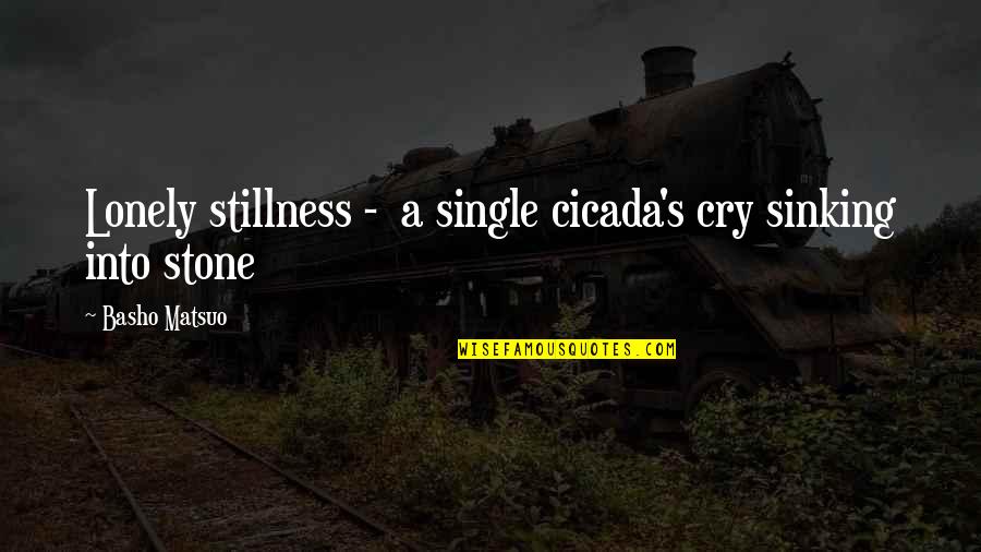 Kozachok Music Youtube Quotes By Basho Matsuo: Lonely stillness - a single cicada's cry sinking Kozachok Music Youtube Quotes By Basho Matsuo: Lonely stillness - a single cicada's cry sinking
