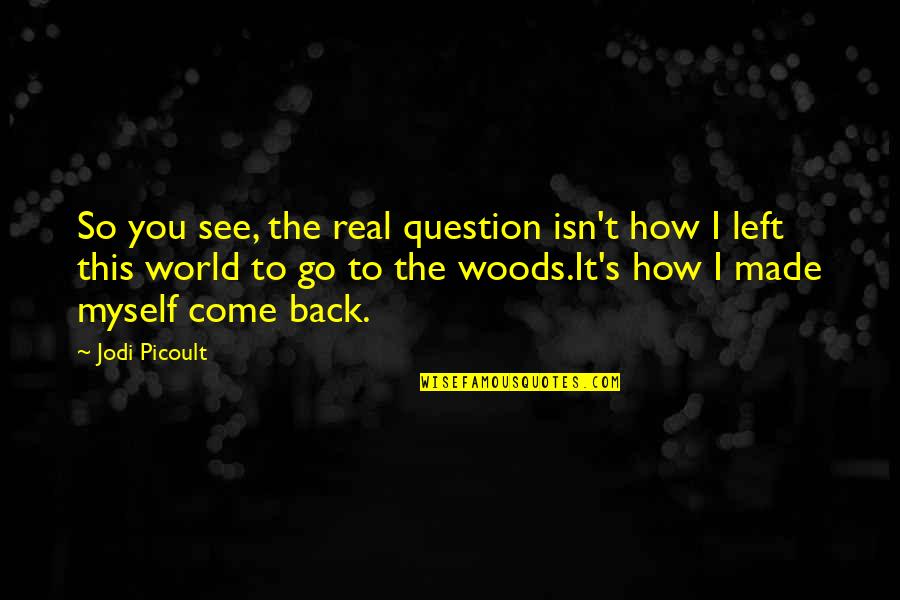 Kpop Memes Quotes By Jodi Picoult: So you see, the real question isn't how Kpop Memes Quotes By Jodi Picoult: So you see, the real question isn't how