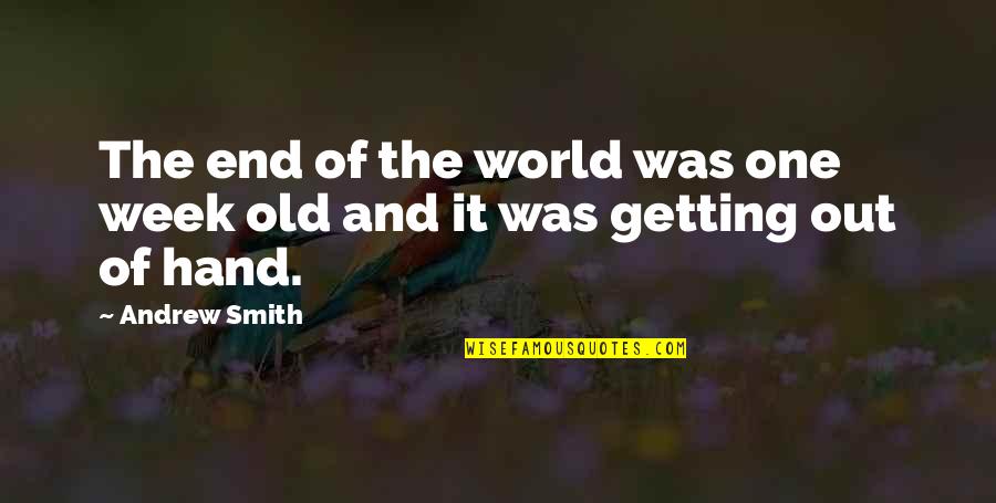 Kracher Cuvee Quotes By Andrew Smith: The end of the world was one week