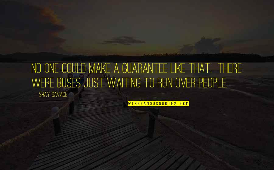 Kraft Heinz Company Stock Quote Quotes By Shay Savage: No one could make a guarantee like that. Kraft Heinz Company Stock Quote Quotes By Shay Savage: No one could make a guarantee like that.