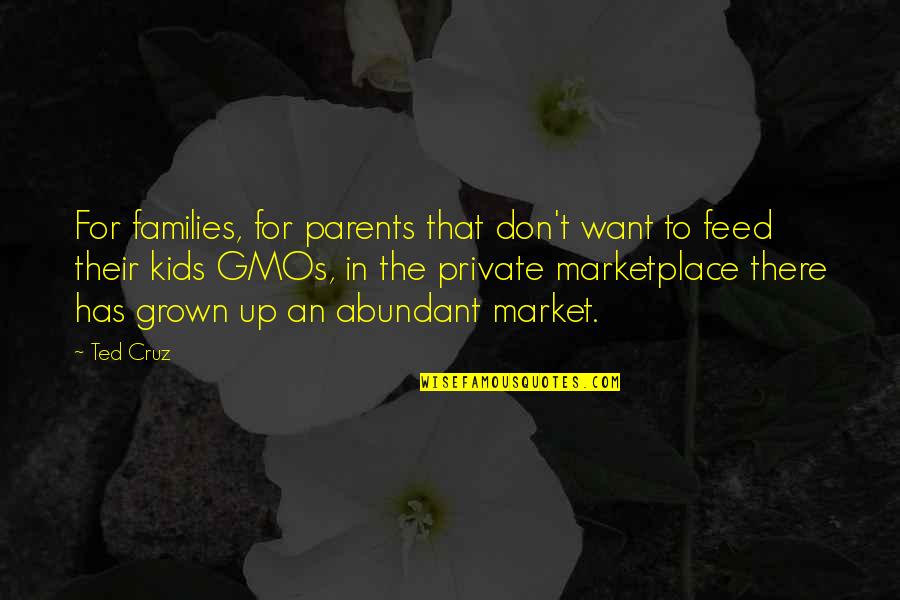 Kraftwork Quotes By Ted Cruz: For families, for parents that don't want to Kraftwork Quotes By Ted Cruz: For families, for parents that don't want to