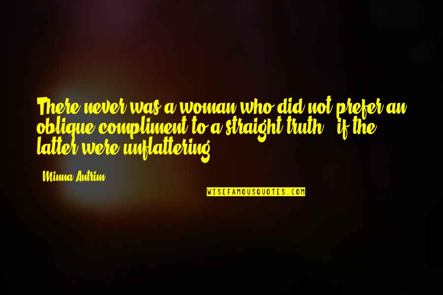 Krajiske Quotes By Minna Antrim: There never was a woman who did not Krajiske Quotes By Minna Antrim: There never was a woman who did not
