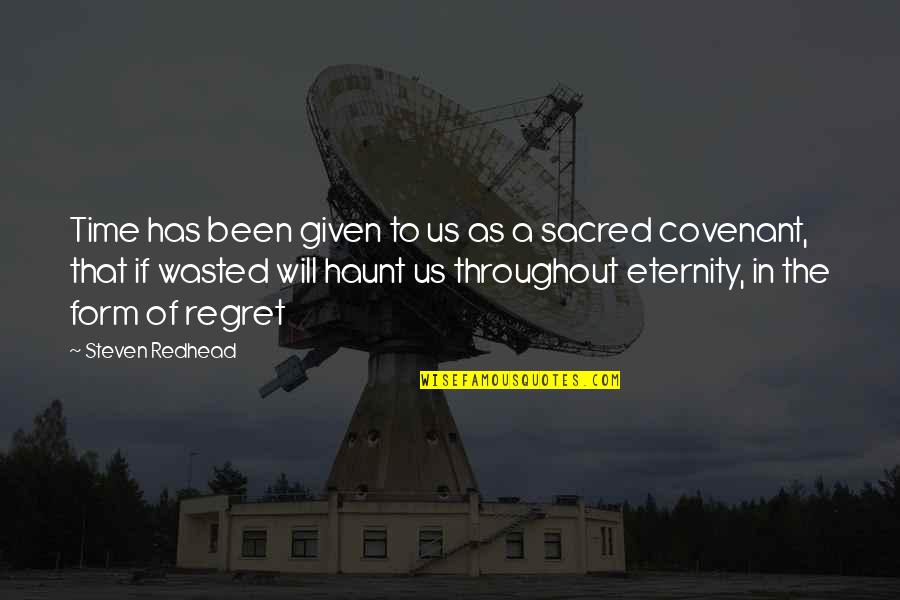 Krajkova Rouska Quotes By Steven Redhead: Time has been given to us as a Krajkova Rouska Quotes By Steven Redhead: Time has been given to us as a