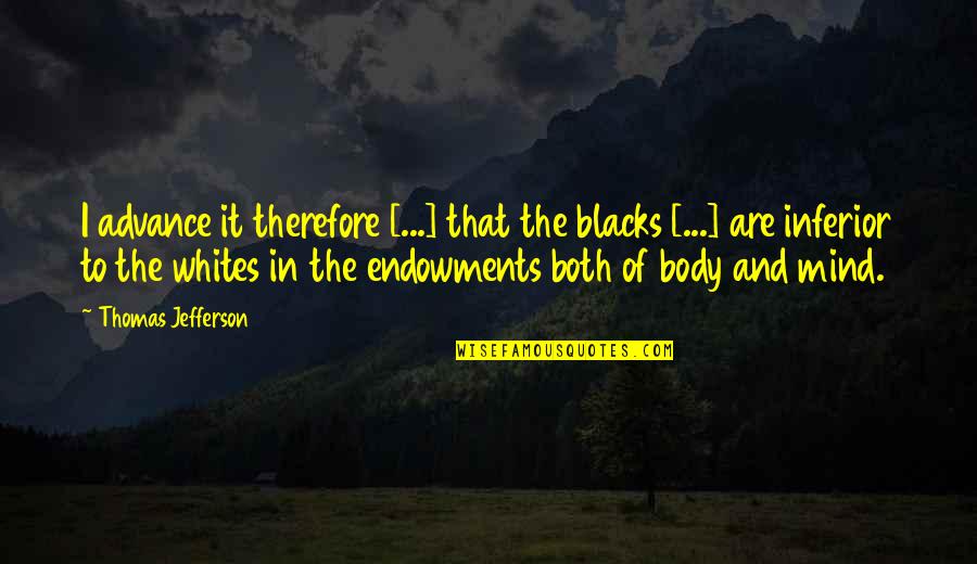 Kraljevske Kocke Quotes By Thomas Jefferson: I advance it therefore [...] that the blacks