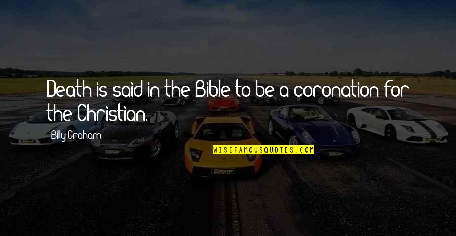 Kram Rova Vila V Praze Quotes By Billy Graham: Death is said in the Bible to be