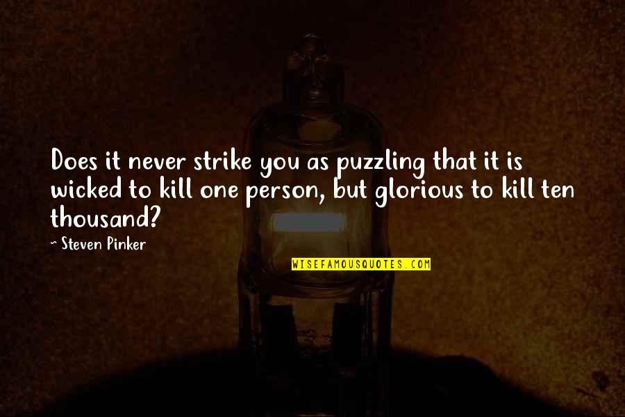 Kramaric Chelsea Quotes By Steven Pinker: Does it never strike you as puzzling that