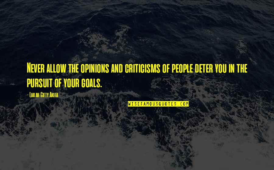 Kramek Mydla Quotes By Lailah Gifty Akita: Never allow the opinions and criticisms of people Kramek Mydla Quotes By Lailah Gifty Akita: Never allow the opinions and criticisms of people