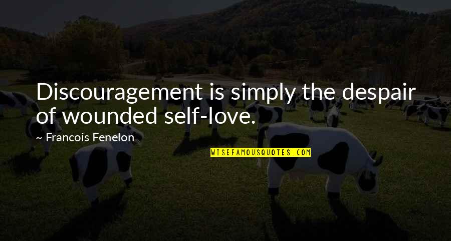 Kramer Merv Griffin Quotes By Francois Fenelon: Discouragement is simply the despair of wounded self-love. Kramer Merv Griffin Quotes By Francois Fenelon: Discouragement is simply the despair of wounded self-love.