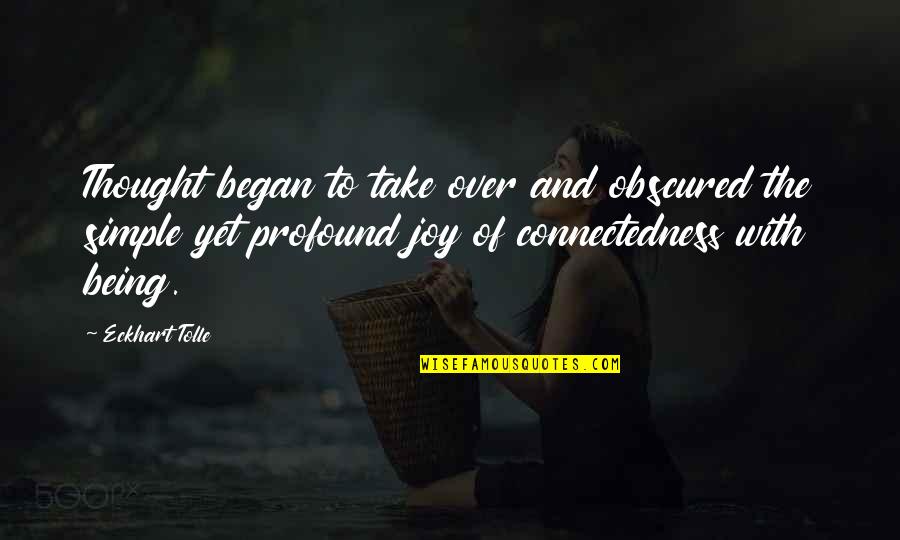 Kreayshawn Song Quotes By Eckhart Tolle: Thought began to take over and obscured the