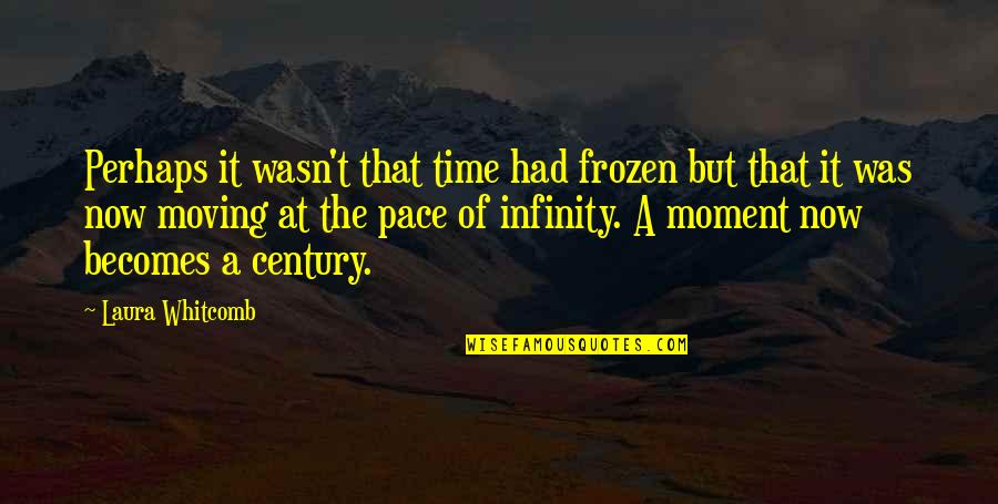 Kreger Chiropractic Quotes By Laura Whitcomb: Perhaps it wasn't that time had frozen but Kreger Chiropractic Quotes By Laura Whitcomb: Perhaps it wasn't that time had frozen but