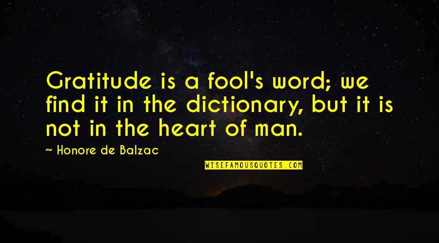 Kreik Krai Quotes By Honore De Balzac: Gratitude is a fool's word; we find it Kreik Krai Quotes By Honore De Balzac: Gratitude is a fool's word; we find it