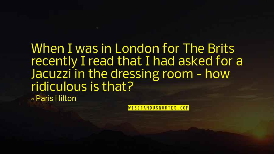 Krell Ksa Quotes By Paris Hilton: When I was in London for The Brits