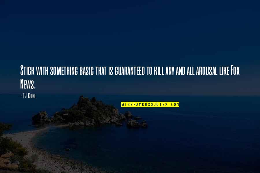 Krell Ksa Quotes By T.J. Klune: Stick with something basic that is guaranteed to