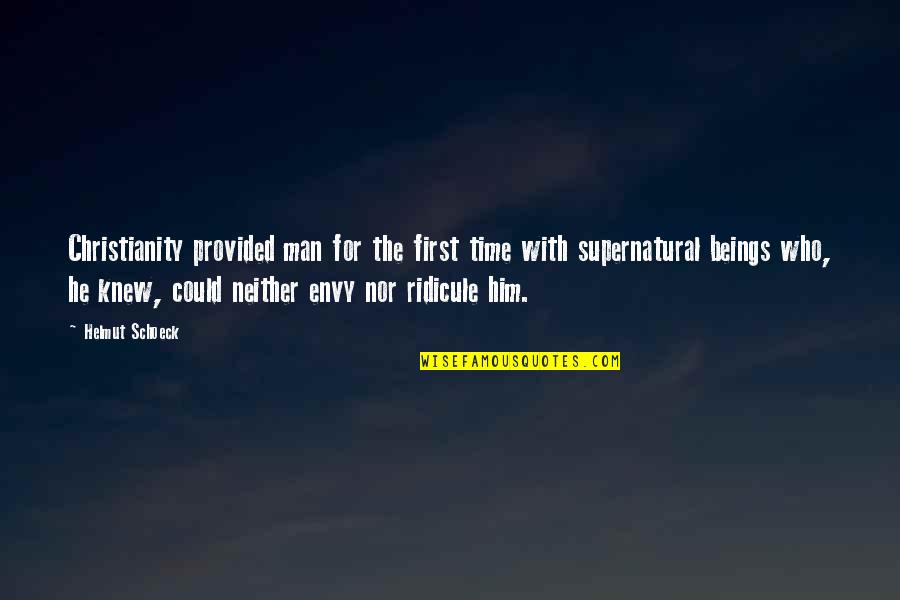 Kretta Hunting Quotes By Helmut Schoeck: Christianity provided man for the first time with