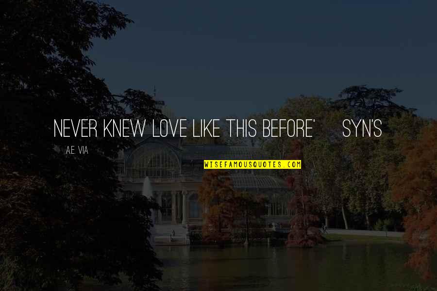 Kretzmer Orchestra Quotes By A.E. Via: Never Knew Love Like This Before' Syn's Kretzmer Orchestra Quotes By A.E. Via: Never Knew Love Like This Before' Syn's