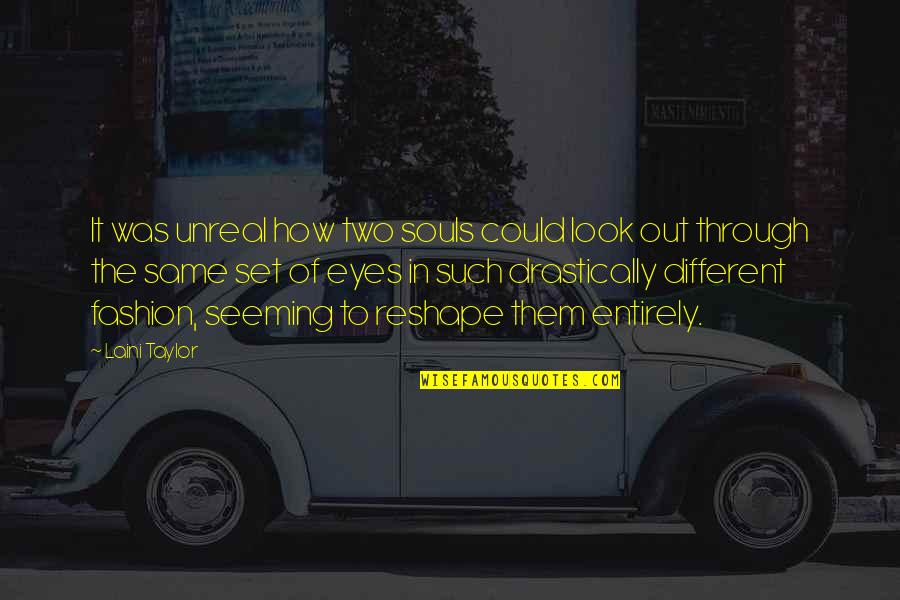 Krichbaum Enterprises Quotes By Laini Taylor: It was unreal how two souls could look