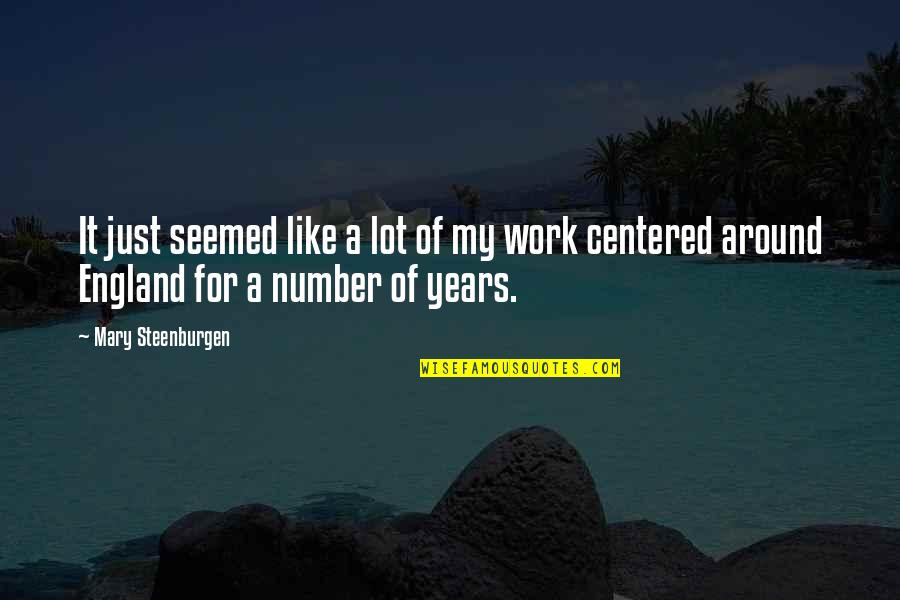 Krieger Coffee Quotes By Mary Steenburgen: It just seemed like a lot of my Krieger Coffee Quotes By Mary Steenburgen: It just seemed like a lot of my
