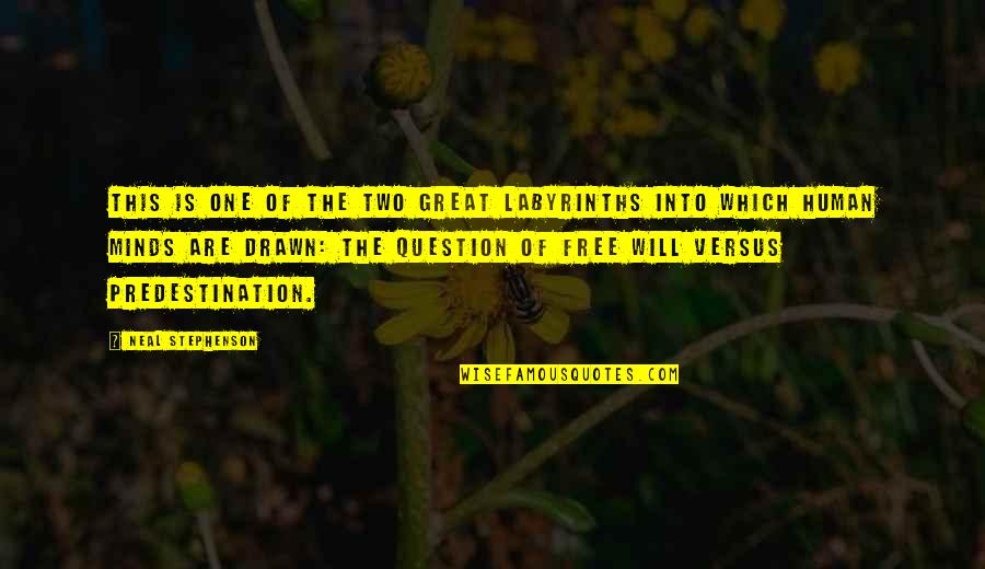 Kriegers Nursery Quotes By Neal Stephenson: This is one of the two great labyrinths Kriegers Nursery Quotes By Neal Stephenson: This is one of the two great labyrinths