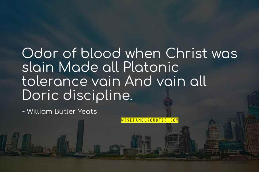 Kriegt Quotes By William Butler Yeats: Odor of blood when Christ was slain Made Kriegt Quotes By William Butler Yeats: Odor of blood when Christ was slain Made