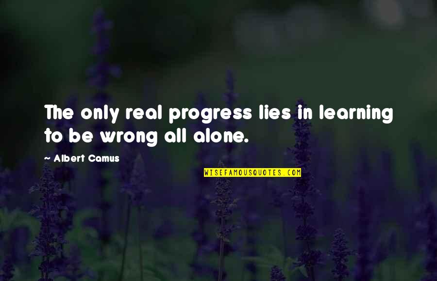 Krigstein Quotes By Albert Camus: The only real progress lies in learning to