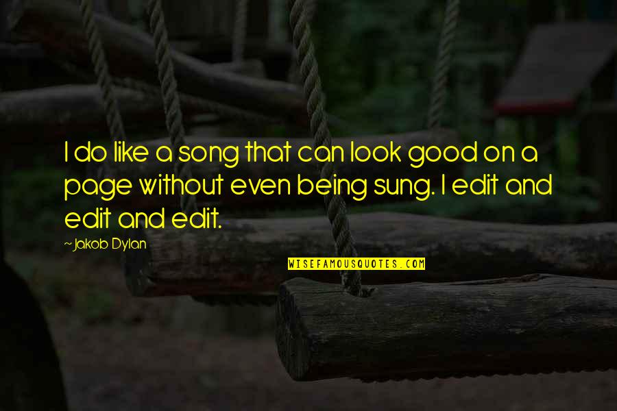 Krings Motorsports Quotes By Jakob Dylan: I do like a song that can look